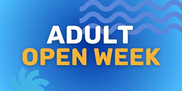 Adult Open Week