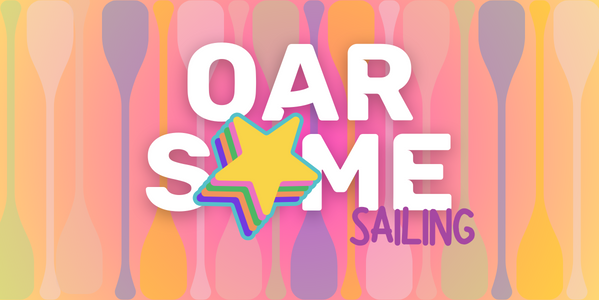 Oarsome Day - Saturday Sailing CANCELLED