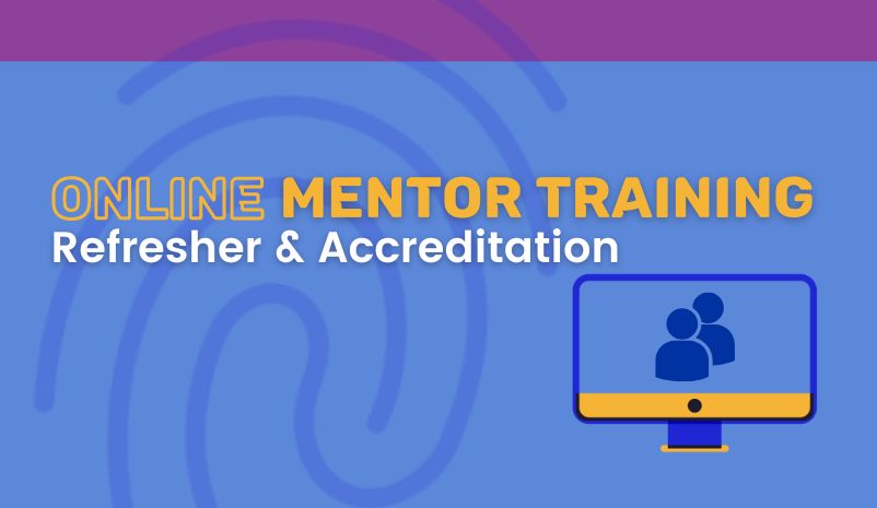 Mentor Training - Refresher & Accreditation