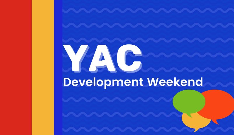 YAC Development Weekend